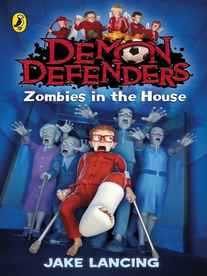 cover image of Demon Defenders:  Zombies in the House